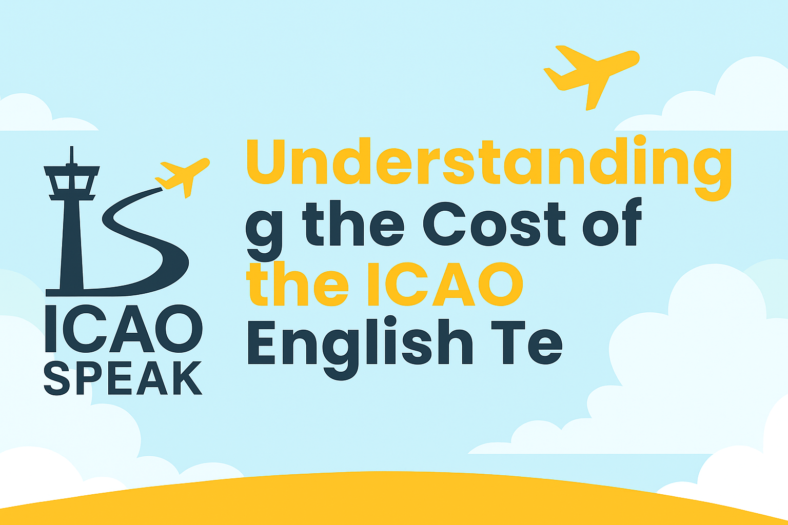 Understanding the Cost of the ICAO English Test