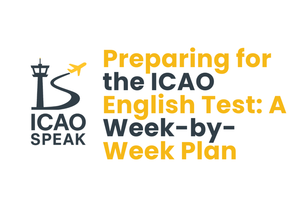 Preparing for the ICAO English Test: A Week-by-Week Plan